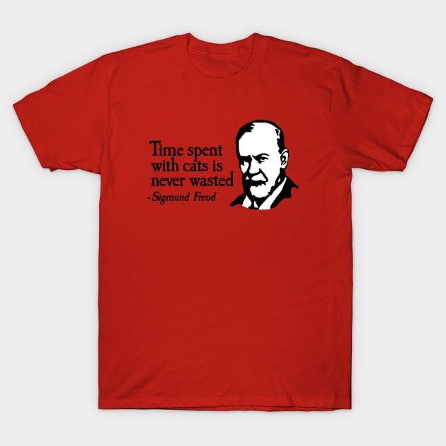 Time spent with cats is never wasted Sigmund Freud therapy T-Shirt by LaundryFactory